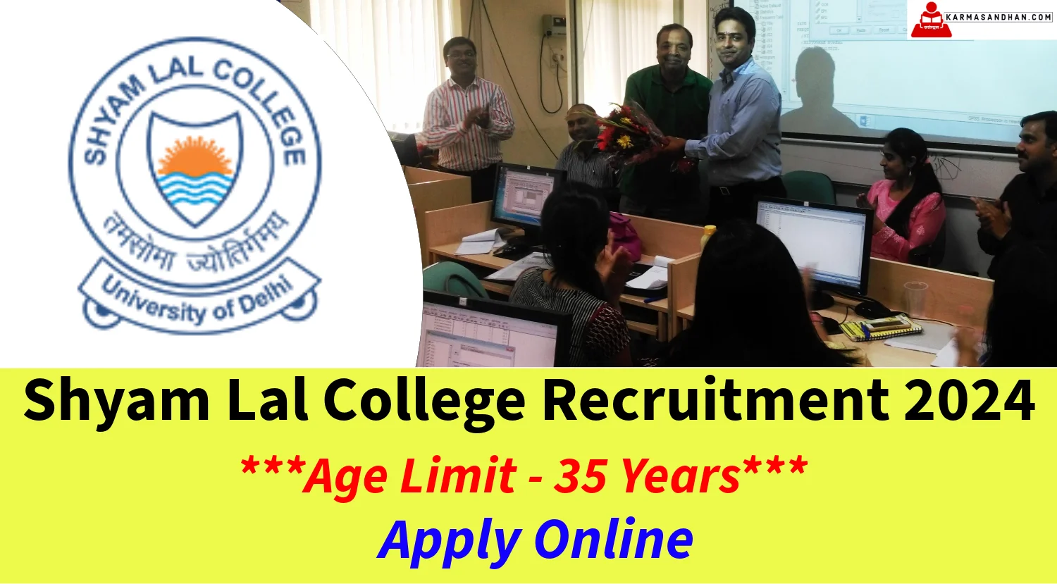 Shyam Lal College Recruitment 2024 for Non-Teaching Posts
