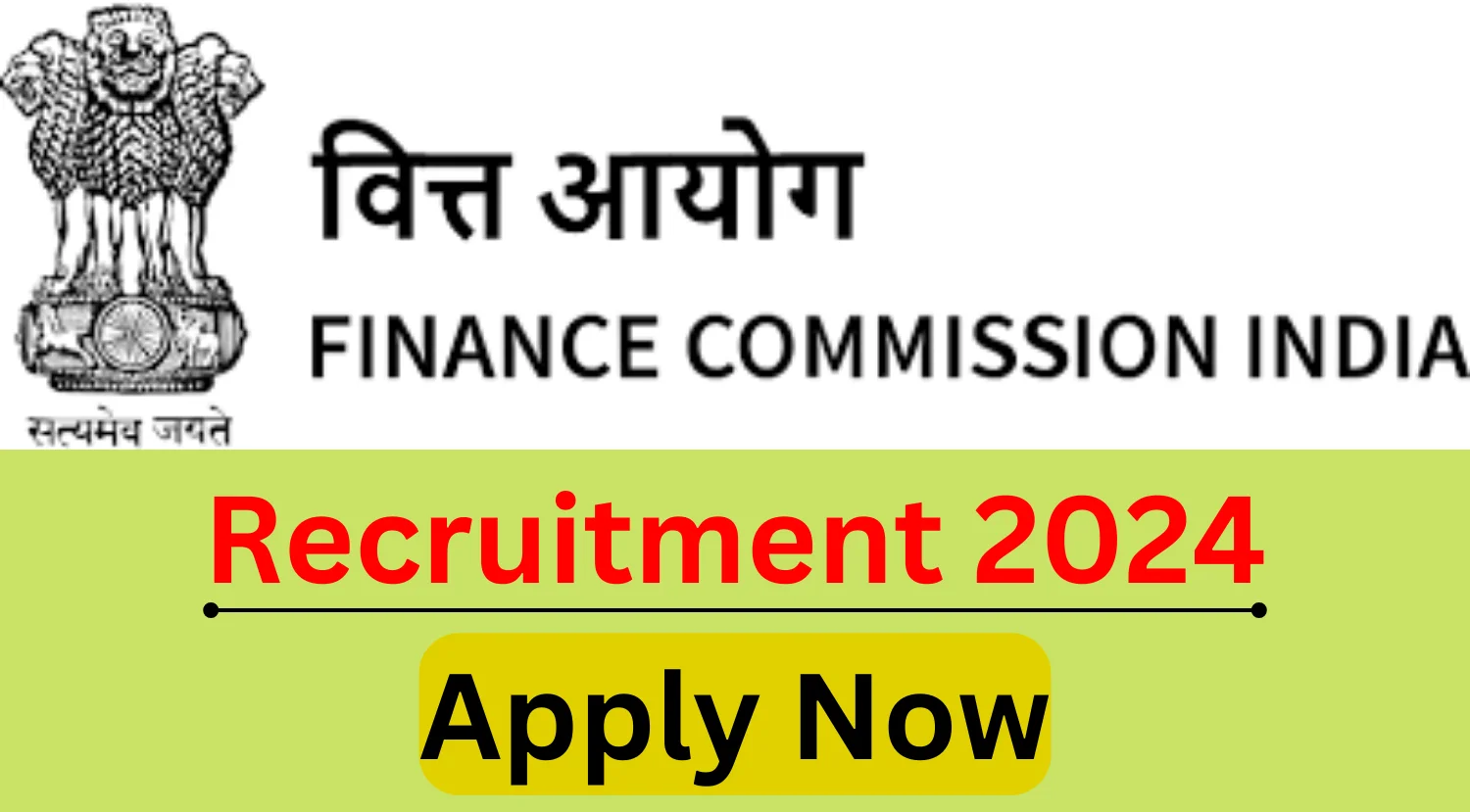 Sixteenth Finance Commission Recruitment 2024