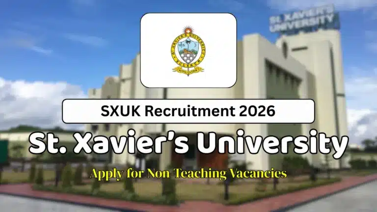 St. Xavier’s University Non-Teaching Recruitment 2026, Apply Online Starts for Lab Assistant, Office Assistant and More 37 St. Xavier’s University Non-Teaching Recruitment 2026