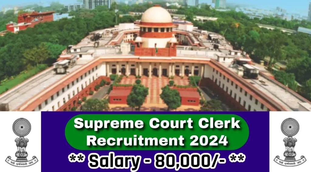 Supreme Court 90 Law Clerk Recruitment 2024 Notification Out