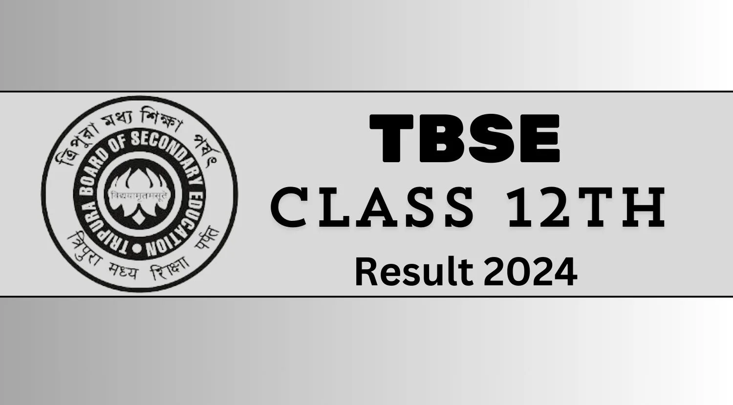 TBSE Class 12th Result 2024