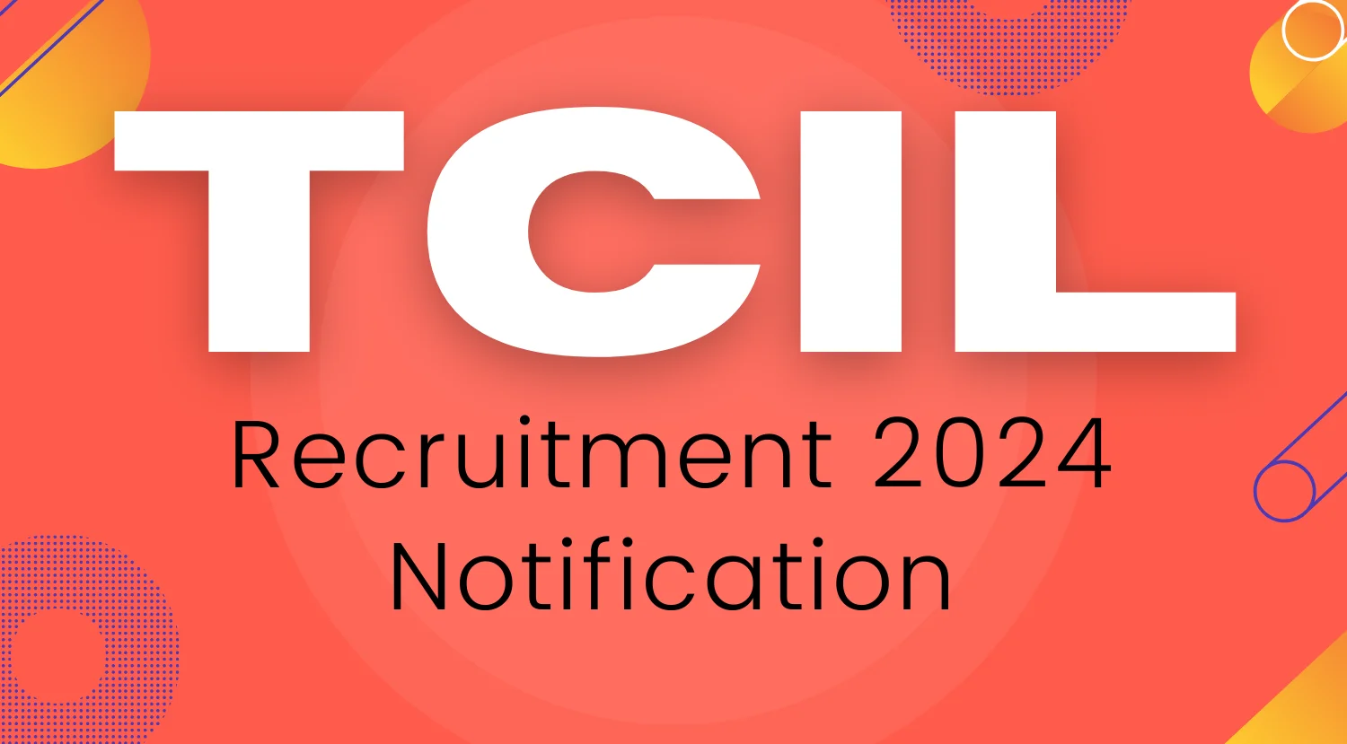 TCIL Manager Recruitment 2024 Notification