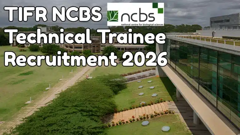 TIFR NCBS Technical Trainee Recruitment 2026, Apply Online Starts @ ncbs.res.in 34 TIFR NCBS Technical Trainee Recruitment 2026