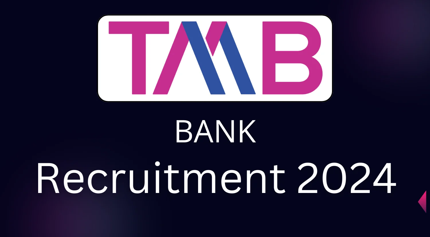 TMB Bank Recruitment 2024 Notification Out, Apply Online Now for Manager Posts
