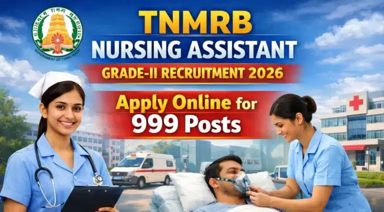 TNMRB Nursing Assistant Grade-II Recruitment 2026, Apply Online for 999 Posts 24 TNMRB Nursing Assistant Grade-II Recruitment 2026