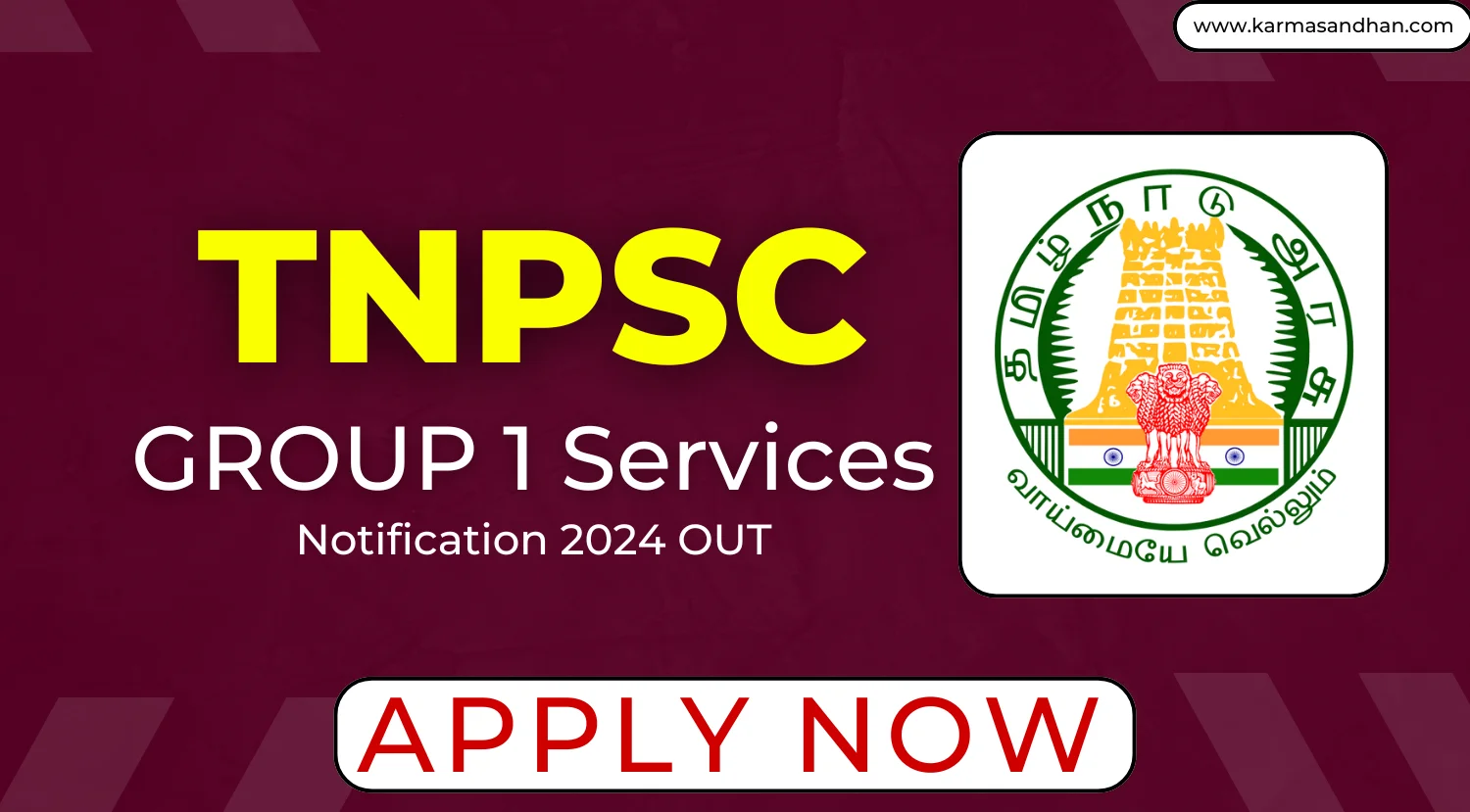 TNPSC Group 1 Recruitment 2024 Notification