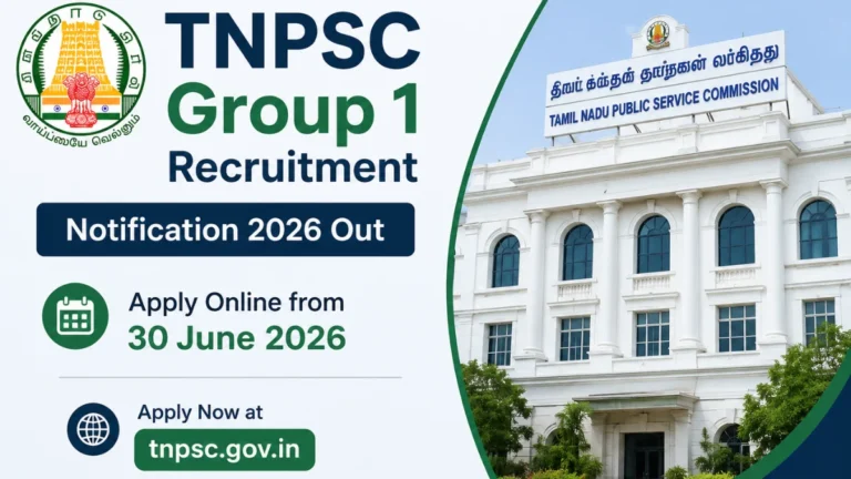 TNPSC Group 1 Notification 05/2026 Out, Apply Online for Combined Civil Services Examination - I (Group-I Services) from 30 June at tnpsc.gov.in 20 TNPSC Group 1 Recruitment Notification 2026