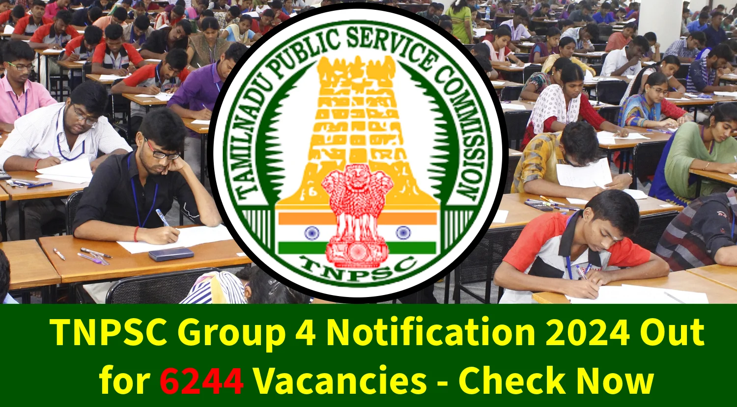 TNPSC Group 4 Notification 2024 Out for 6244 Vacancies Check Now