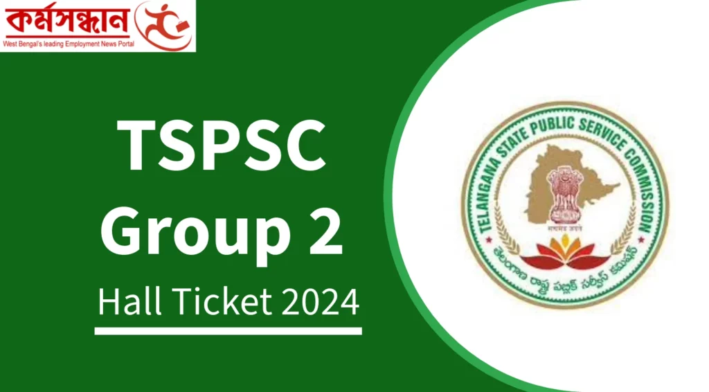 TSPSC Group 2 Hall Ticket 2024, Check New Exam Date and Exam Pattern @tspsc.gov.in