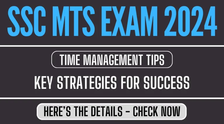 Time Management Tips for the SSC MTS Exam 2024