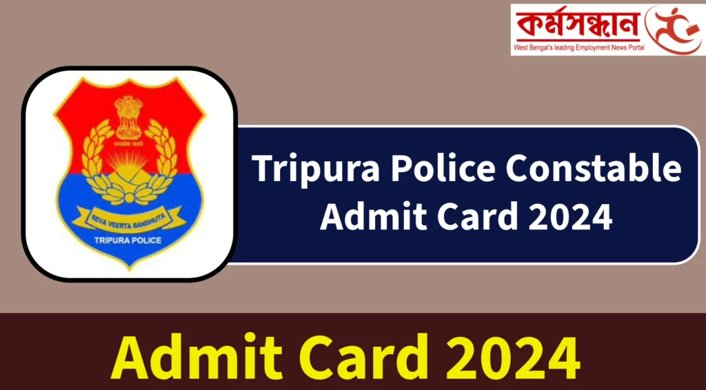 Tripura Police Constable Admit Card 2024, Check Exam Date, Exam Pattern and Direct Link Here