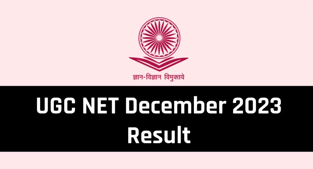 UGC NET December 2023 Results are set to be released today, Chekc Details Now