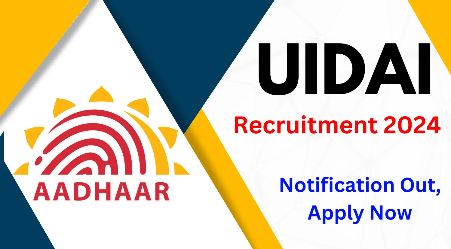 UIDAI Recruitment 2024 Notification Out