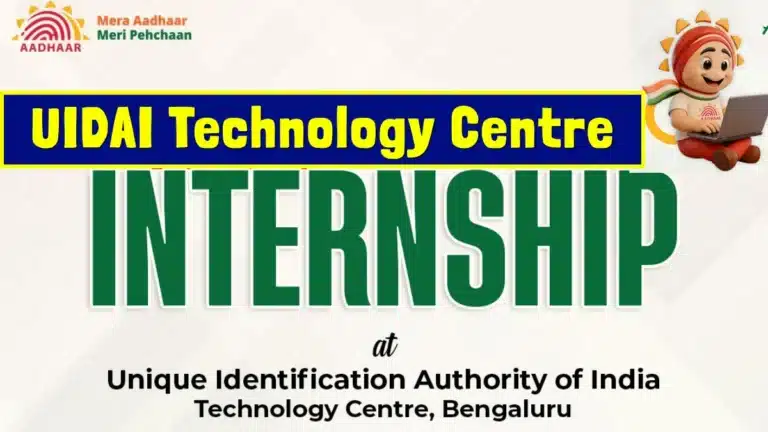 UIDAI Technology Centre Internship 2026 announced, Apply Online Link, Dates, Stipend, Eligibility