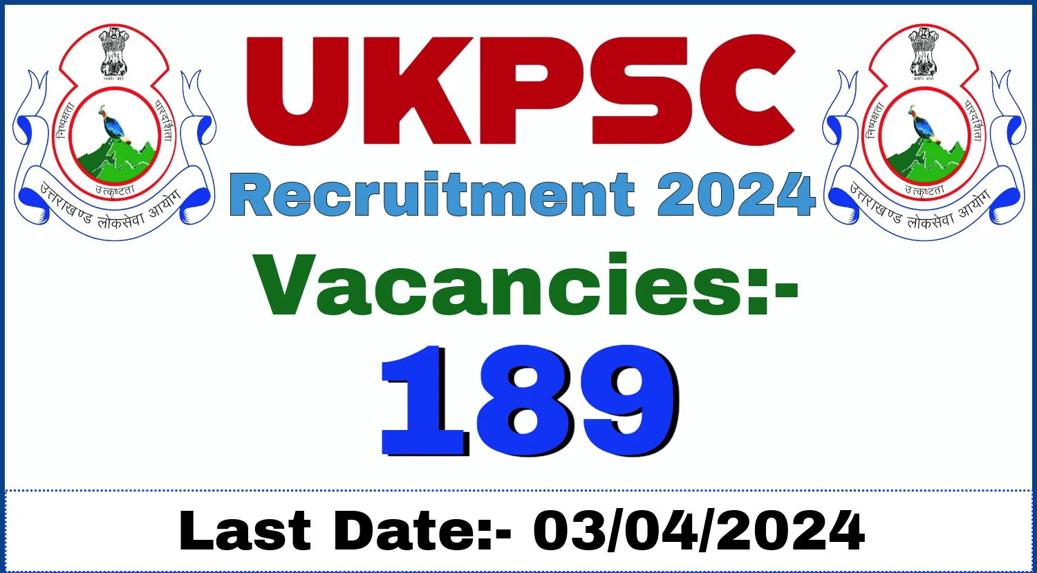 UKPSC Recruitment 2024 Notification Out, Apply for 189 Various Posts