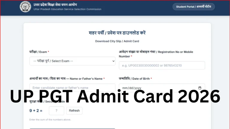 UP PGT Admit Card 2026 OUT at upessc.up.gov.in, Download UPESSC Call Letter Here 26 UP PGT Admit Card 2026 OUT at upessc.up.gov.in, Download UPESSC Call Letter Here