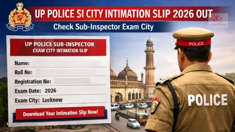 UP Police SI City Intimation Slip 2026, Sub-Inspector Exam City Link Active @uppbpb.gov.in from 6th March 2 UP Police SI City Intimation Slip 2026