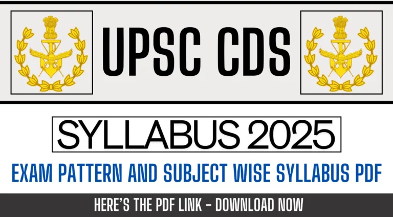 UPSC CDS Syllabus 2025: Exam Pattern & Subject Wise Syllabus PDF Download 30 UPSC CDS Syllabus 2025