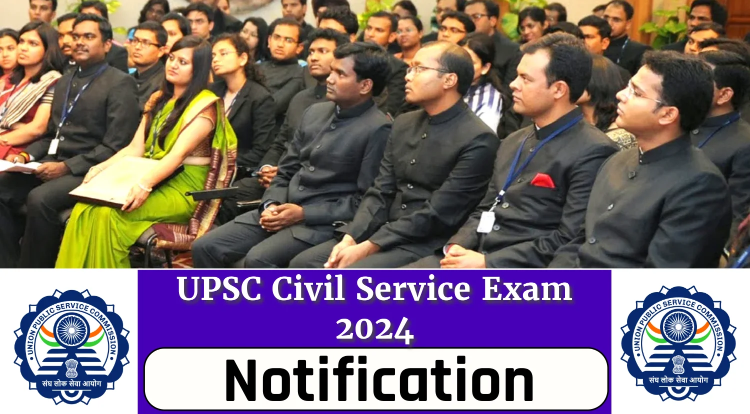 UPSC Civil Service Exam 2024 Notification Out, Check UPSC CSE Eligibility and Application Process Now