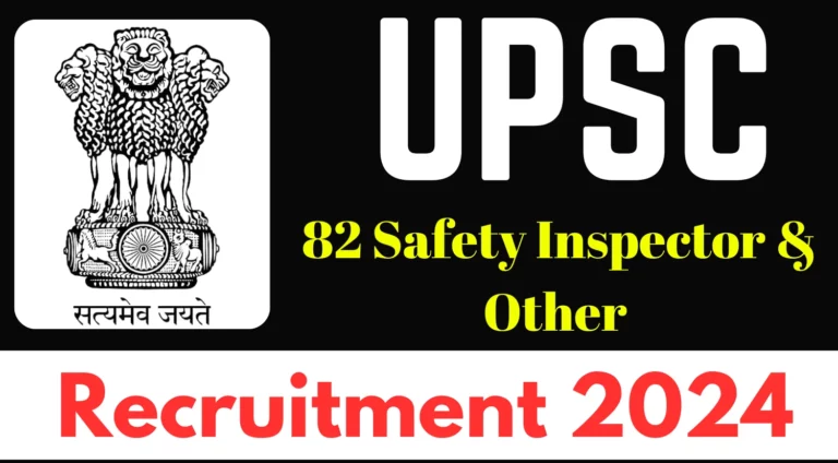 UPSC Recruitment 2024, Apply for 82 Safety Inspector & Other Posts 33 UPSC Deputy Superintending Archaeologist Inspector Recruitment 2024