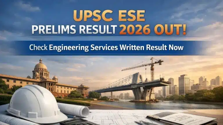 UPSC ESE Prelims Result 2026 OUT, Check Engineering Services Written Result Now 6 UPSC ESE Prelims Result 2026 OUT, Check Engineering Services Written Result Now