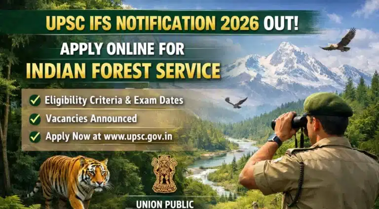 UPSC IFS Notification 2026 Out, Apply Online For Indian Forest Service 30 UPSC IFS Notification 2026 Out, Apply Online For Indian Forest Service
