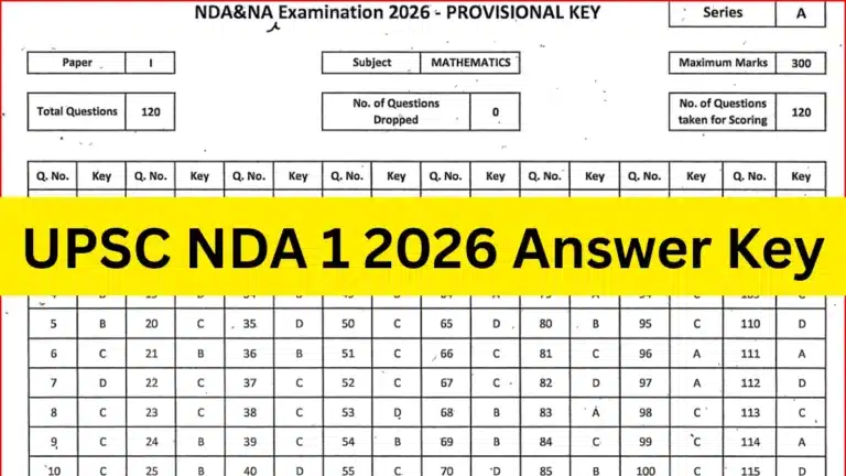UPSC NDA 1 2026 Answer Key Out, Download Set Wise Answer Key PDF 22 UPSC NDA 1 2026 Answer Key