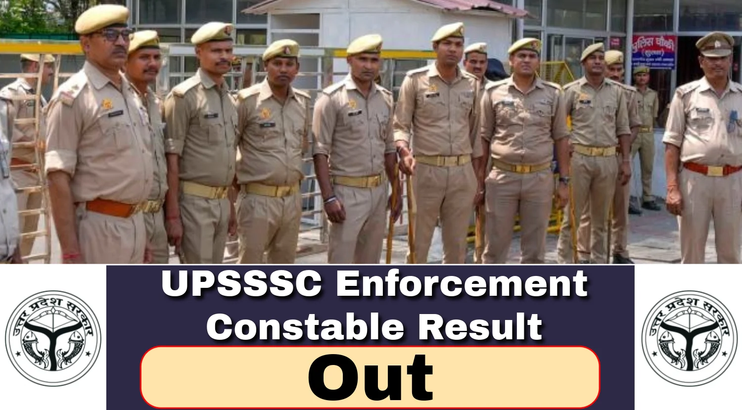 UPSSSC Enforcement Constable Result 2024 out