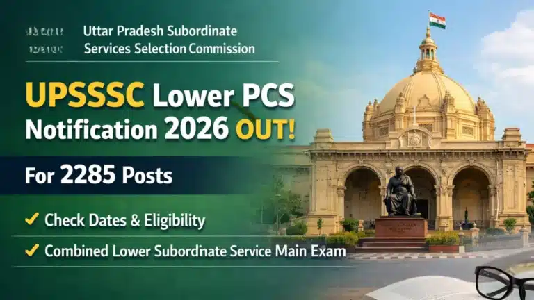 UPSSSC Lower PCS City Intimation Slip 2026 OUT For 2285 Posts, Check Exam City Details Link Active 22 UPSSSC Lower PCS Notification 2026 OUT For 2285 Posts