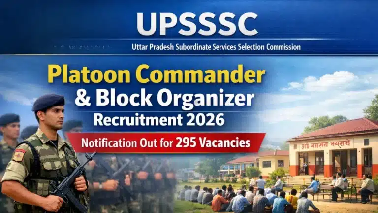 UPSSSC Platoon Commander and Block Organizer Recruitment 2026 Notification Out for 295 Vacancies 2 UPSSSC Platoon Commander and Block Organizer Recruitment 2026 Notification Out for 295 Vacancies