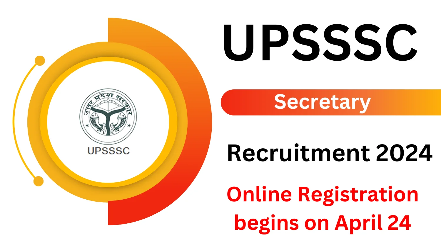 UPSSSC Secretary Recruitment 2024