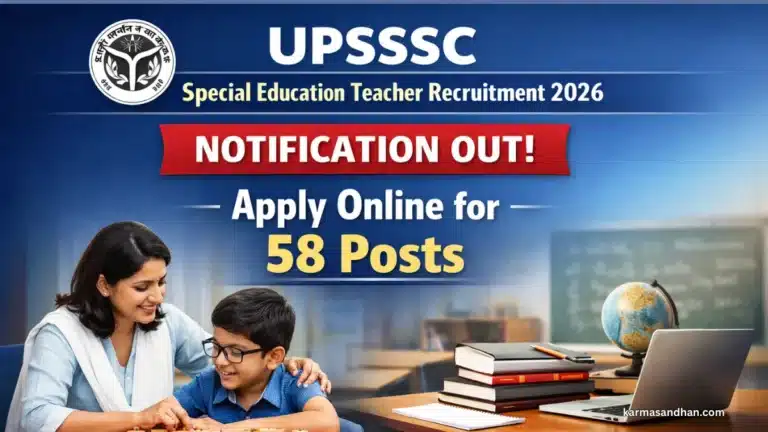 UPSSSC Special Education Teacher Recruitment 2026 Notification Out, Apply Online for 58 Posts 29 UPSSSC Special Education Teacher Recruitment 2026
