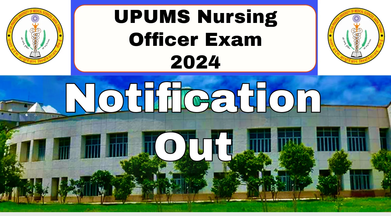 UPUMS Nursing Officer Recruitment 2024 Notification Out, Check Eligibility, Vacancy and How to Apply Now
