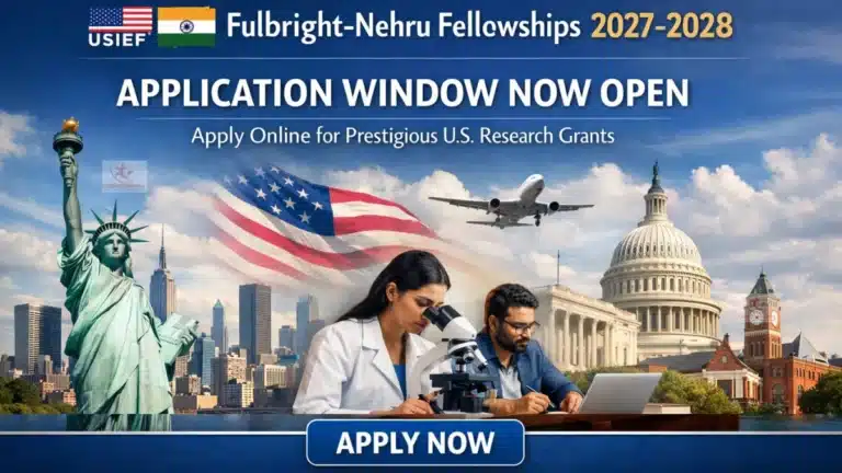 USIEF Fulbright-Nehru Fellowships 2027-28 Application Window Now Open,Apply Online for Prestigious U.S. Research Grants 28 USIEF Fulbright-Nehru Fellowships 2027-28