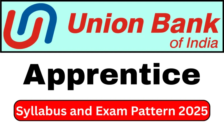 Union Bank of India Apprentice Syllabus and Exam Pattern 2025 7 Union Bank of India Apprentice Syllabus 2025