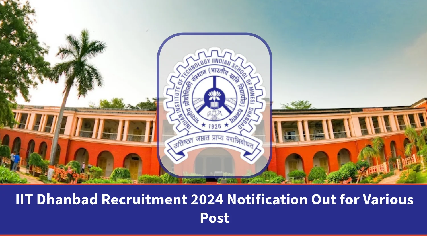 Indian Institute of Technology Recruitment 2024
