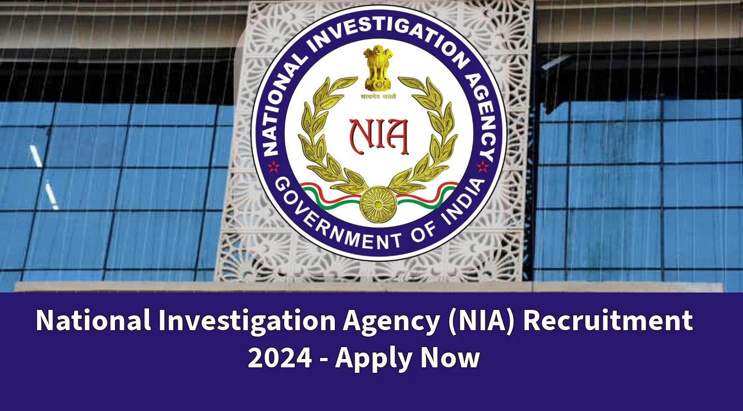 National Investigation Agency Recruitment 2024