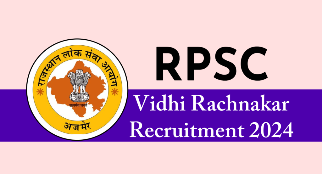 Vidhi Rachnakar Recruitment 2024