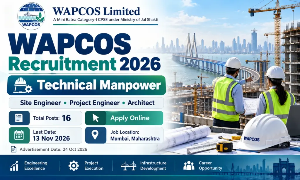 WAPCOS Recruitment 2026 Notification Out for Site Engineer, Project Engineer & Architect Posts, Apply Online 1 WAPCOS Recruitment 2026 Notification Out for Site Engineer, Project Engineer & Architect Posts, Apply Online