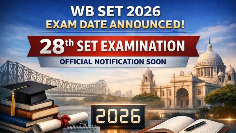 WB SET 2026 Exam Date Announced, WBCSC 28th SET Examination Official Notification Soon 34 WB SET 2026 Exam Date