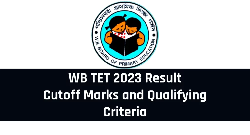 WB TET 2023 Result Cut Off