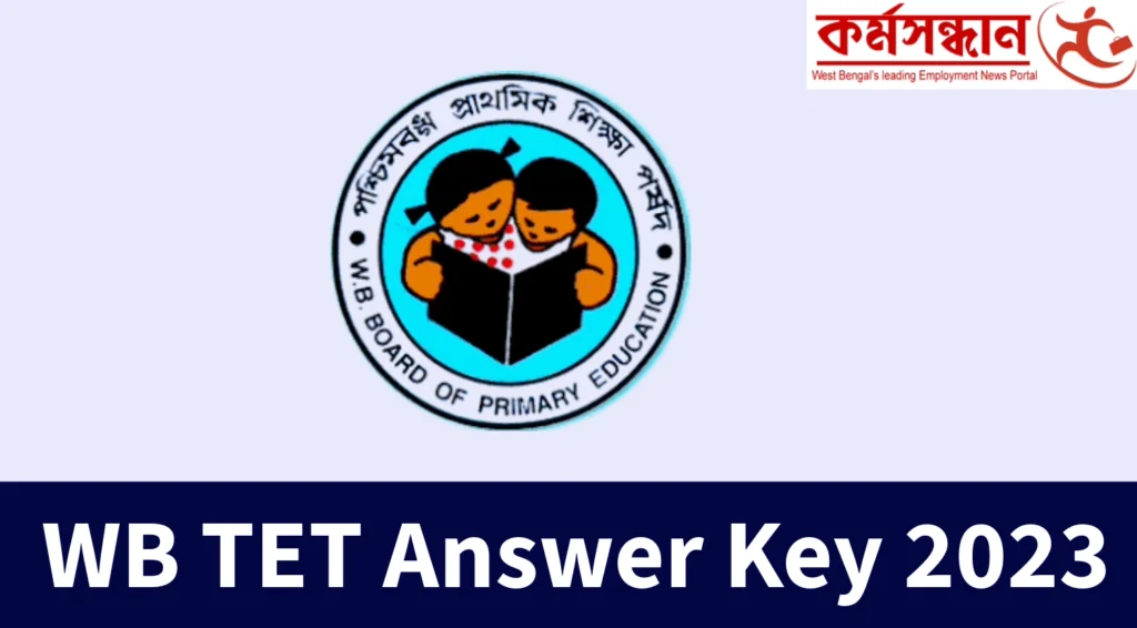 WB TET Answer Key 2023 Download PDF of Question Papers for all sets and check the Expected Cut-Off Now