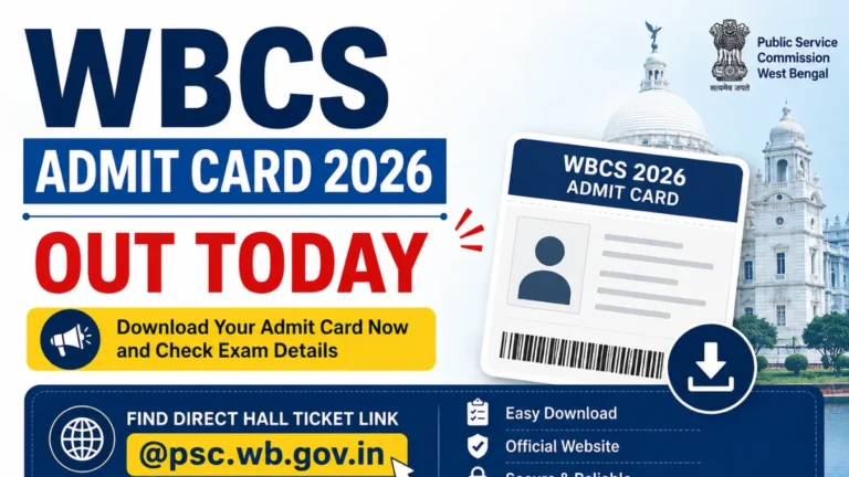 WBCS Admit Card 2026 Out Today, Find Direct Hall Ticket Link @psc.wb.gov.in 12 WBCS Admit Card 2026