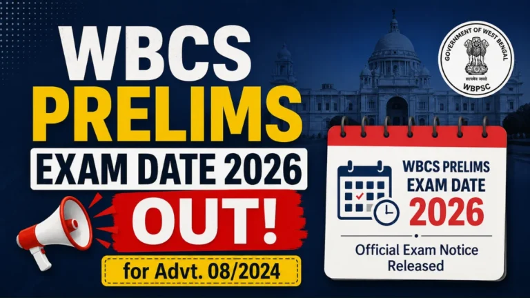 WBCS Prelims Exam Date 2026 OUT for Advt. 08/2024, Check Official Exam Notice PDF 40 WBCS Prelims Exam Date 2026 OUT for Advt. 08/2024, Check Official Exam Notice PDF