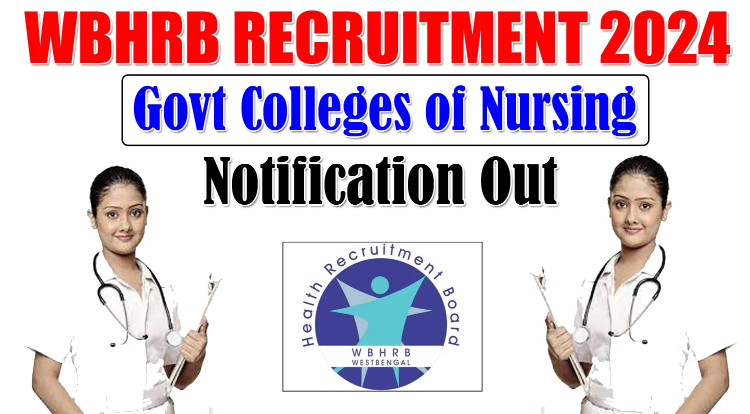 WBHRB Govt Colles of Nursing Recruitment 2024