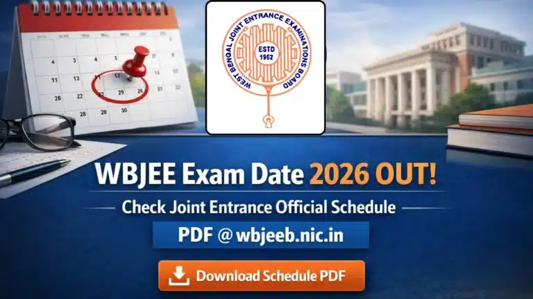 WBJEE Exam Date 2026 OUT, Check Joint Entrance Official Schedule PDF @wbjeeb.nic.in 36 WBJEE Exam Date 2026 OUT