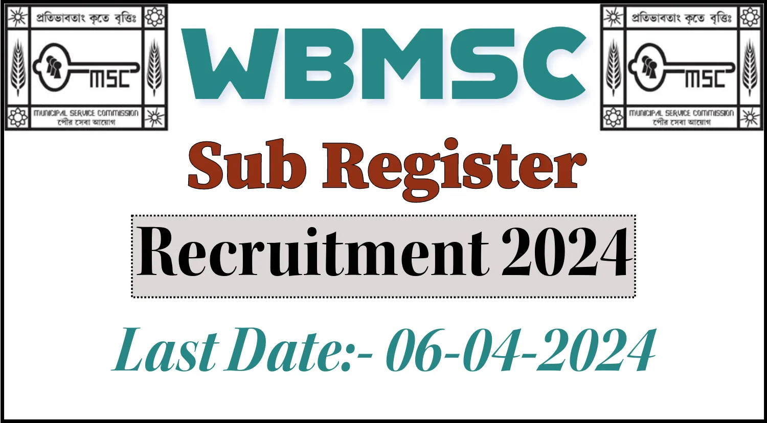 WBMSC Sub Register Recruitment 2024 Apply Now