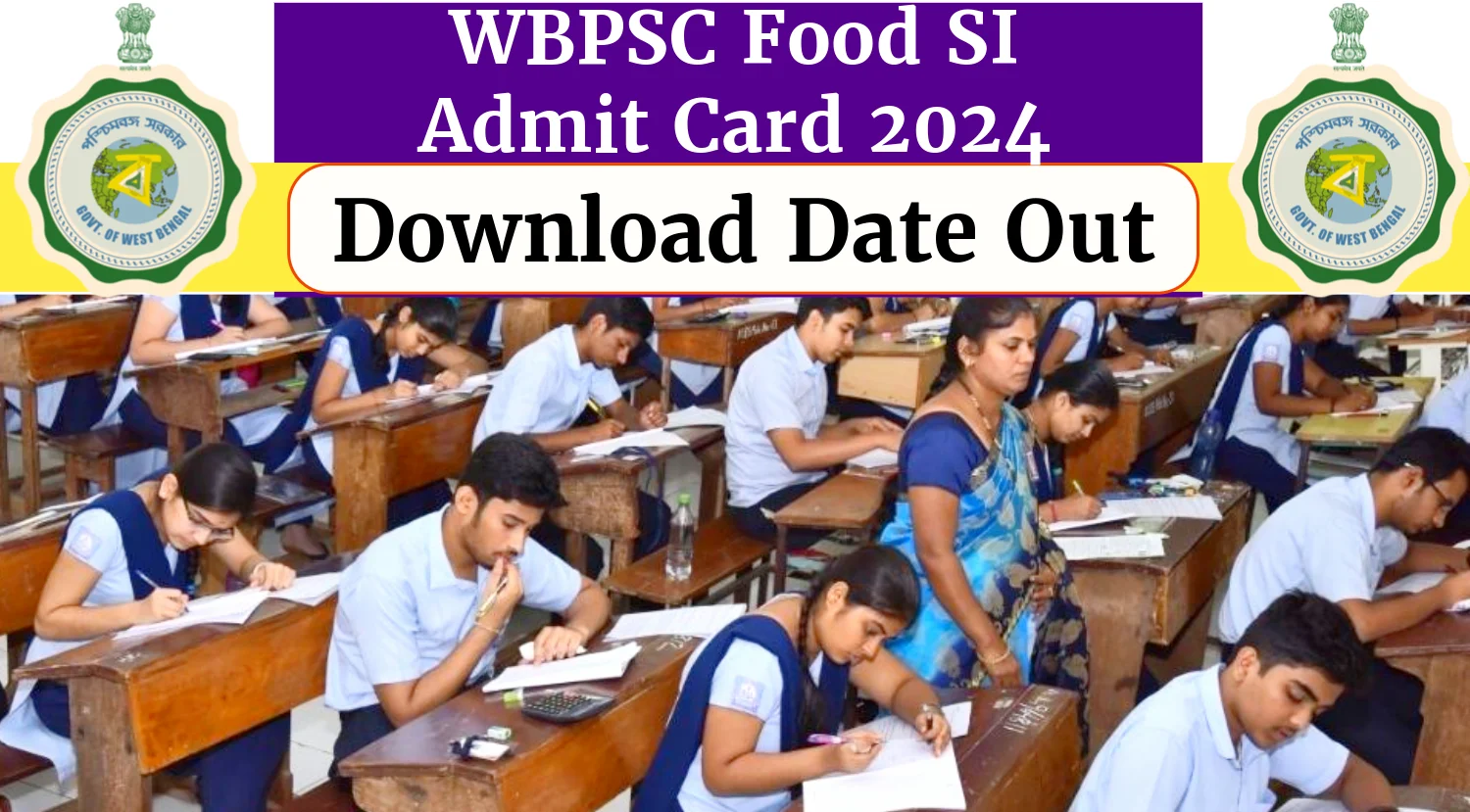 WBPSC Food SI Admit Card 2024 Download Date Out, Check Food SI Important Dates Now
