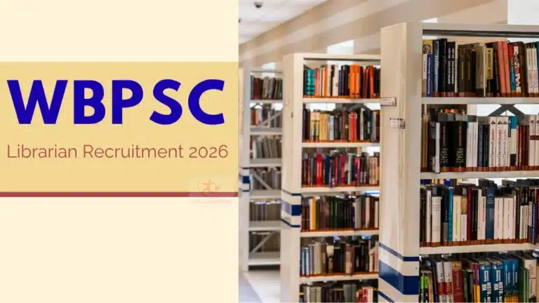 WBPSC Librarian Recruitment 2026 Notification Out for School Education Department, Apply Online @psc.wb.gov.in 40 WBPSC Librarian Recruitment 2026