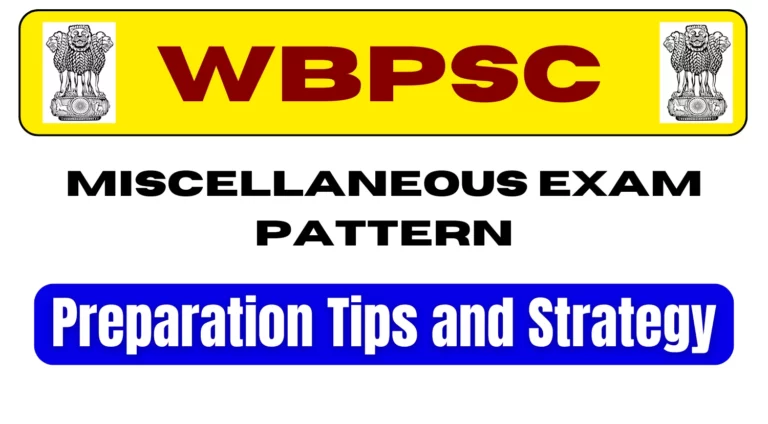WBPSC Miscellaneous Exam Pattern 2024, Check Preparation Tips and Strategy 2 WBPSC Miscellaneous Exam Pattern 2024, Check Preparation Tips and Strategy